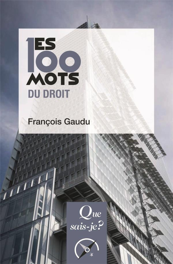 Les 100 mots du droit. 2e édition