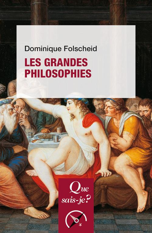 Les Grandes Philosophies. 10e édition