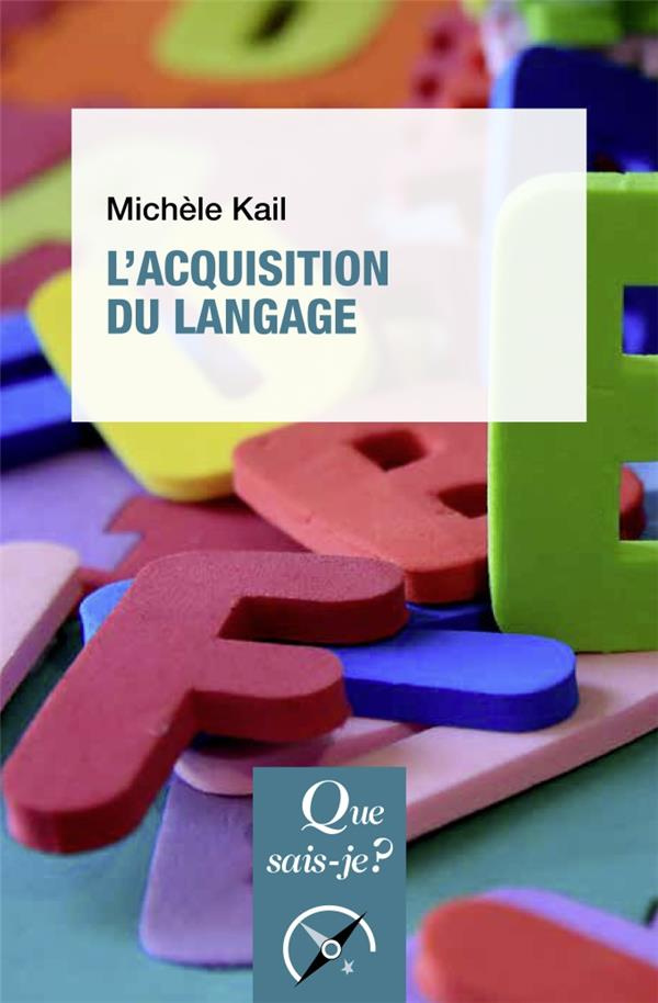L'acquisition du langage. 3e édition