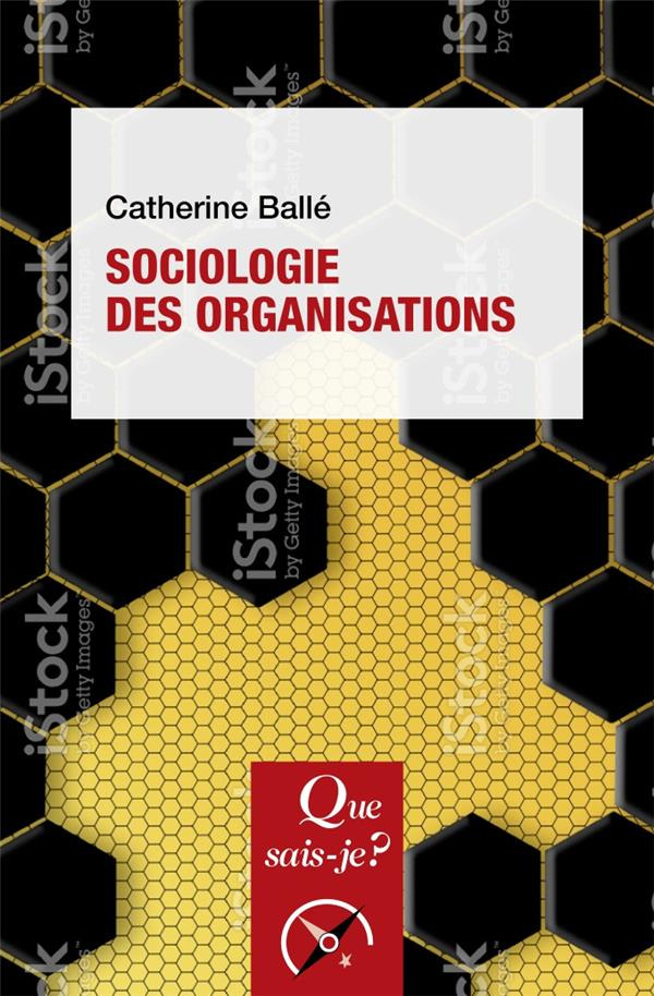 Sociologie des organisations. 10e édition