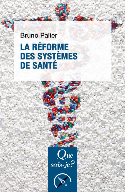 La réforme des systèmes de santé. 9e édition