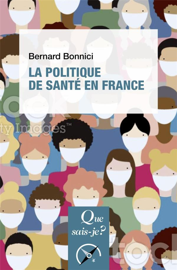 La politique de santé en France. 7e édition