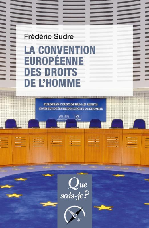 La convention européenne des droits de l'homme. 11e édition