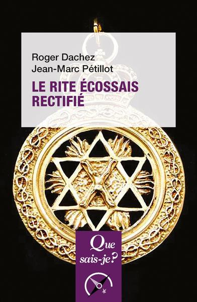 Le Rite écossais rectifié. 2e édition