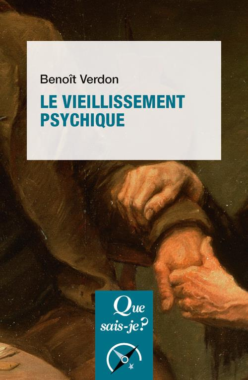 Le vieillissement psychique. 3e édition