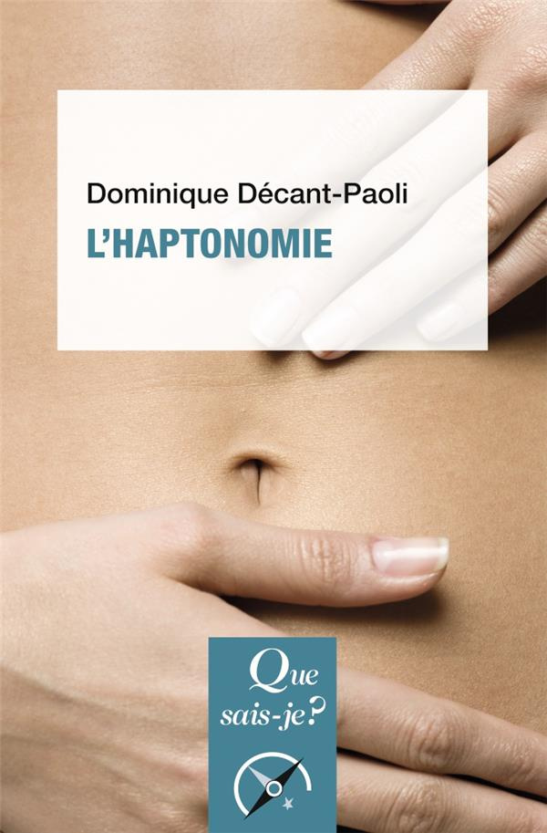 L'haptonomie. L'être humain et son affectivité, 7e édition