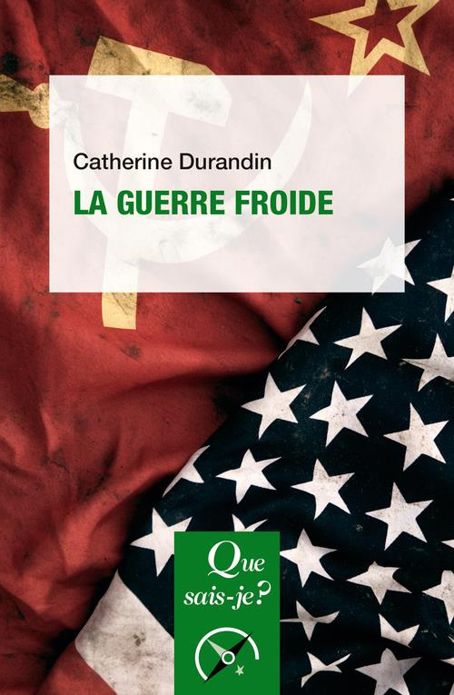 La guerre froide. 3e édition
