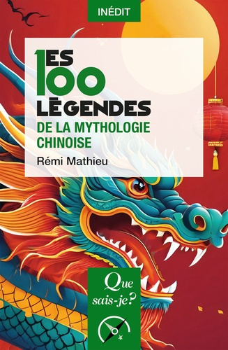 Les 100 légendes de la mythologie chinoise