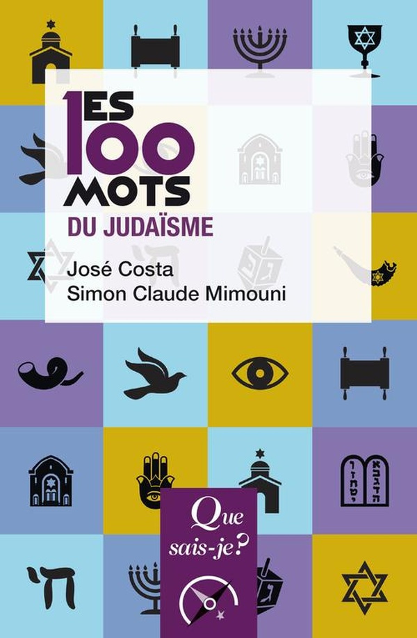Les 100 mots du judaïsme. 2e édition
