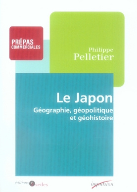 Le Japon. Géographie, géopolitique et géohistoire