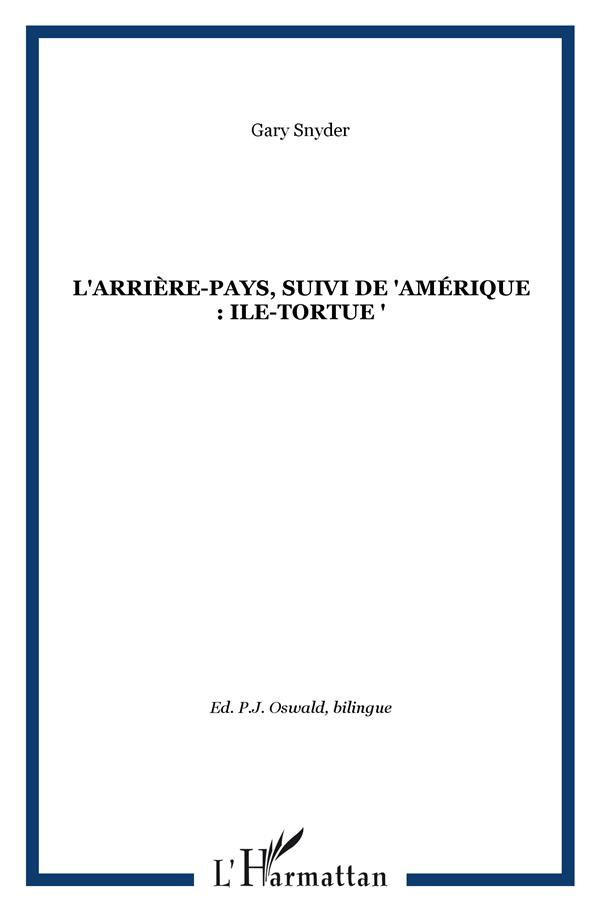 L'arrière-pays, suivi de "Amérique : Ile-Tortue "