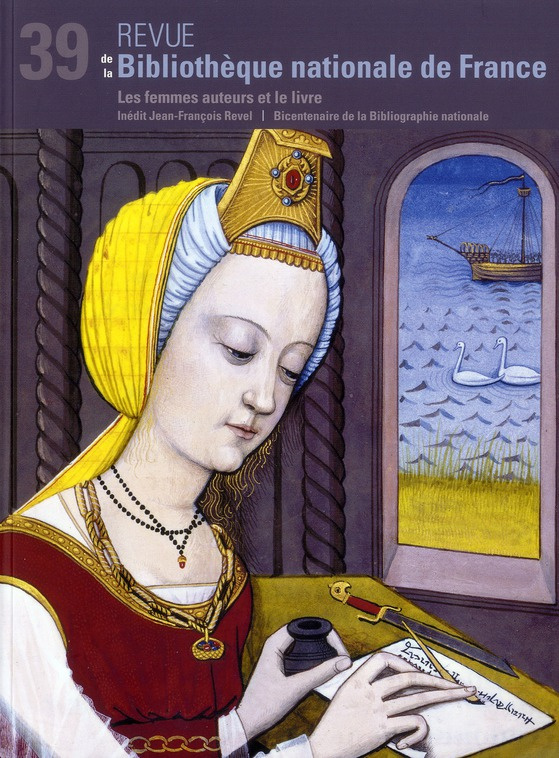 Revue de la Bibliothèque nationale de France N° 39/2011 : Les femmes auteurs et le livre