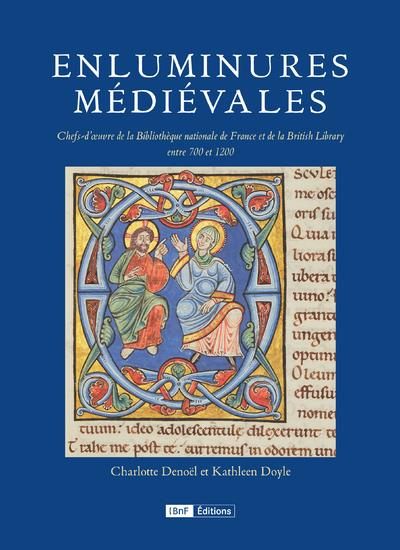 Enluminures médiévales. Chefs-d'oeuvre de la Bibliothèque nationale de France et de la British Libra
