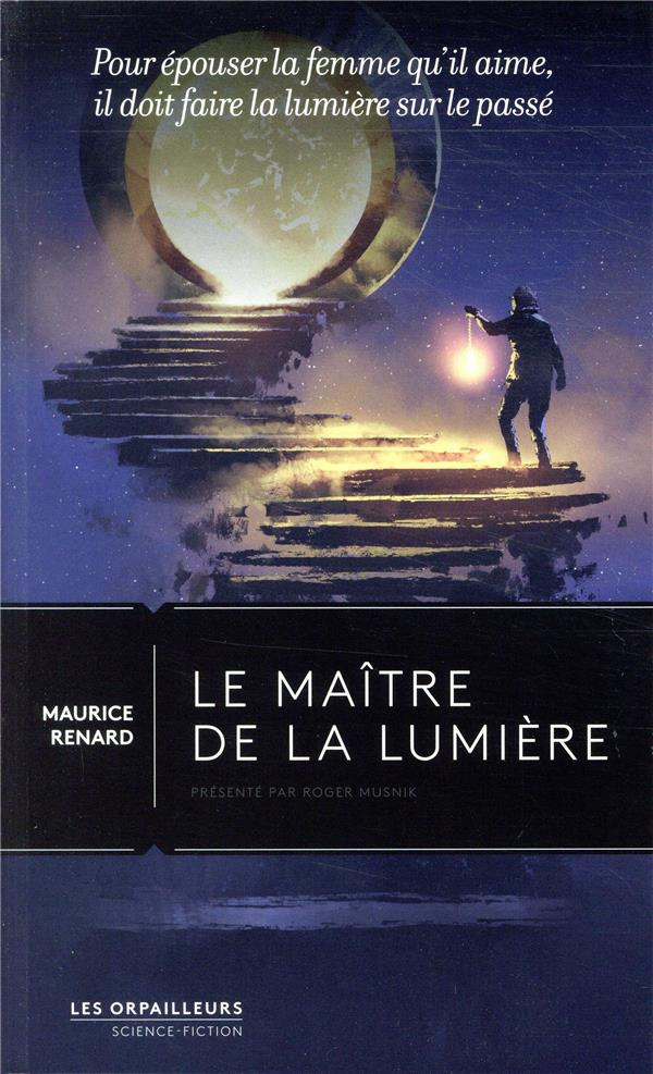 Le maître de la lumière. Pour épouser la femme qu'il aime, il doit faire la lumière sur le passé