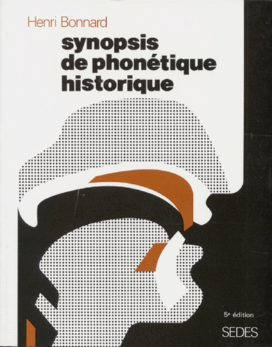 SYNOPSIS DE PHONETIQUE HISTORIQUE