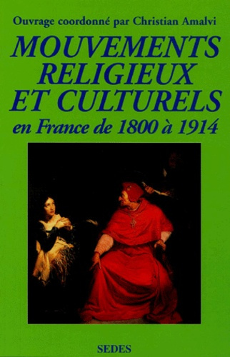 Mouvements religieux et culturels en France de 1800 à 1914