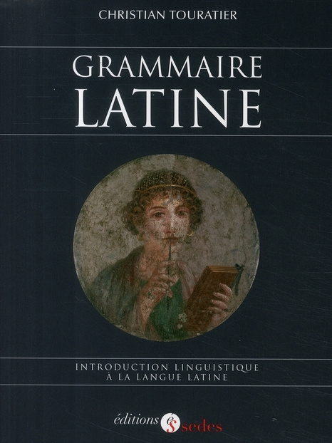 Grammaire latine. Introduction linguistique à la langue latine