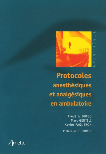 PROTOCOLES ANESTHESIQUES ET ANALGESIQUES EN AMBULATOIRE - ANESTHESIE