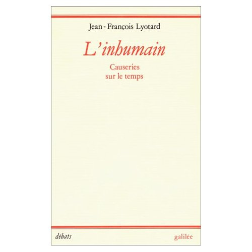 L'INHUMAIN. Causeries sur le temps