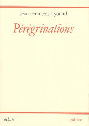 Pérégrinations. Loi, forme, événement