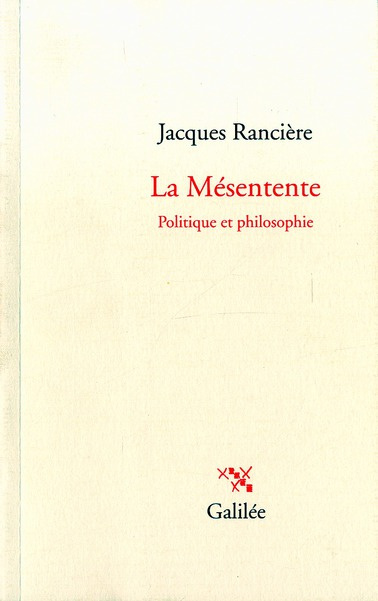 La mésentente. Politique et philosophie