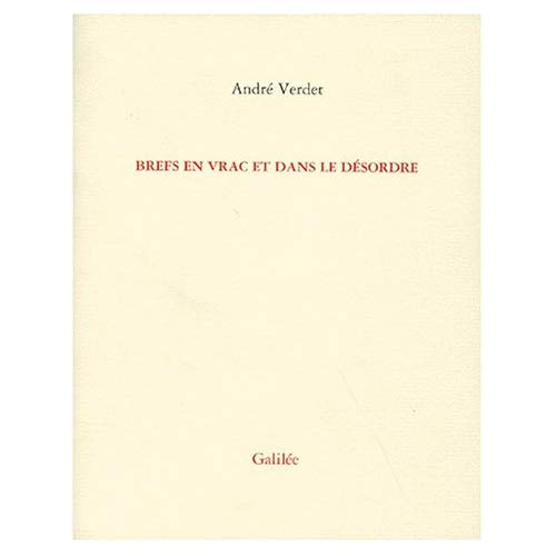 Brefs en vrac et dans le désordre