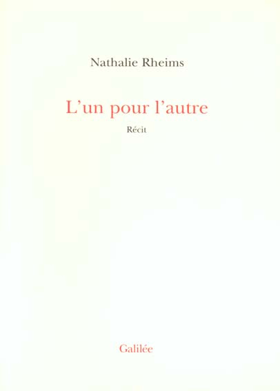 L'un pour l'autre. Récit