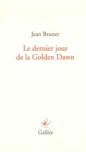 Le dernier jour de Golden Dawn