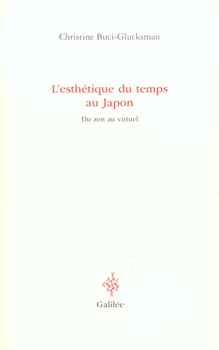 L'esthétique du temps au Japon. Du zen au virtuel
