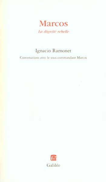 Marcos, la dignité rebelle