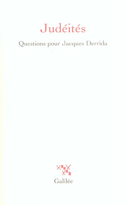 Judéités. Questions pour Jacques Derrida