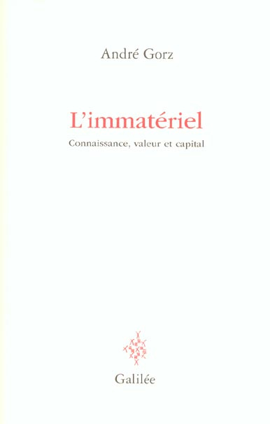 L'immatériel. Connaissance, valeur et capital