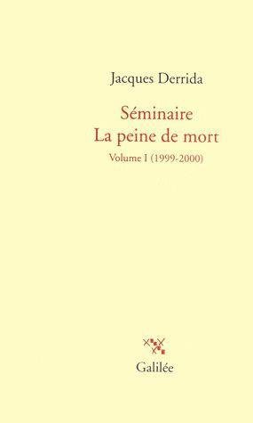 Séminaire la peine de mort. Tome 1, 1999-2000