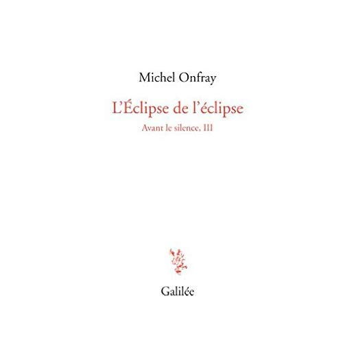 Avant le silence. Tome 3, L'éclipse de l'éclipse