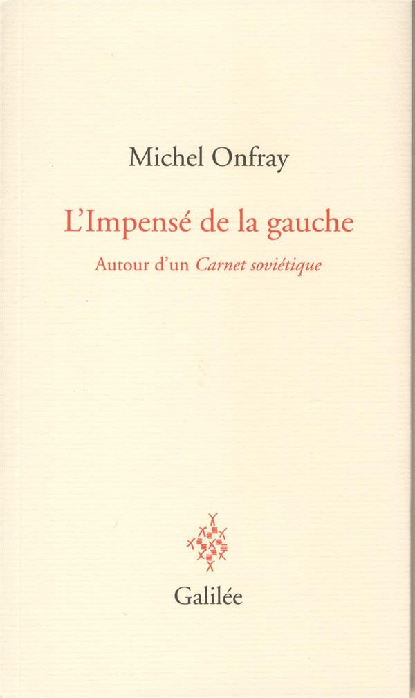 L'impensé de la gauche. Autour d'un Carnet soviétique