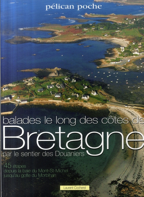 Balades le long des côtes de Bretagne par le sentier des Douaniers