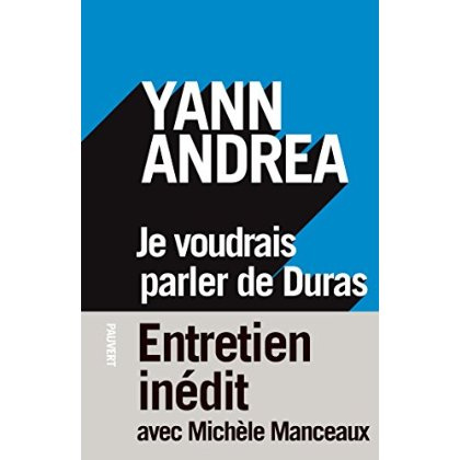 Je voudrais parler de Duras