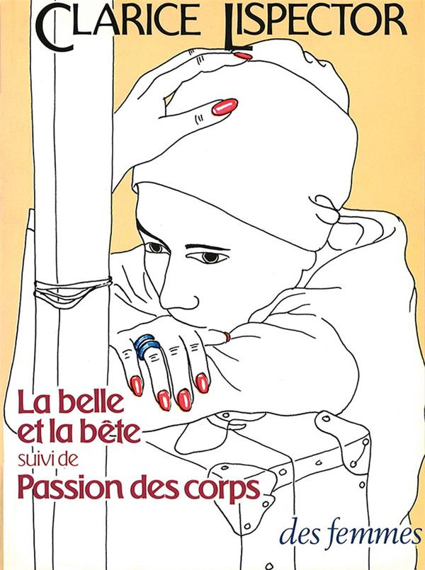 LA BELLE ET LA BETE - SUIVI DE PASSION DES CORPS