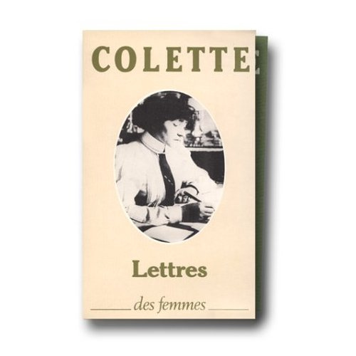 Sido, lettres à sa fille. Précédé de Lettres inédites