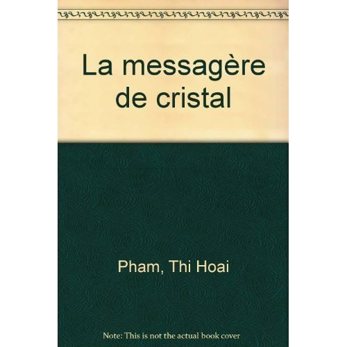 LA MESSAGERE DE CRISTAL