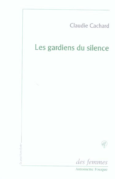 Les gardiens du silence