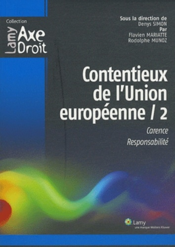 Contentieux de l'Union européenne 2. Carence, responsabilité