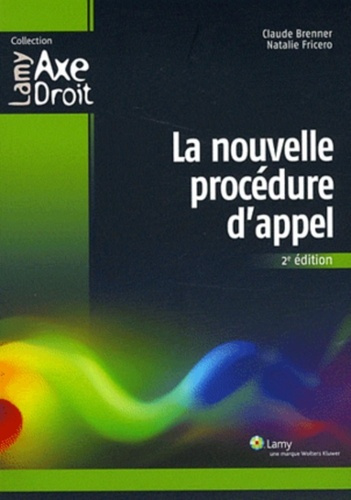 La nouvelle procédure d'appel. 2e édition
