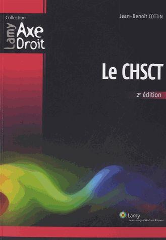 Le CHSCT. 2e édition