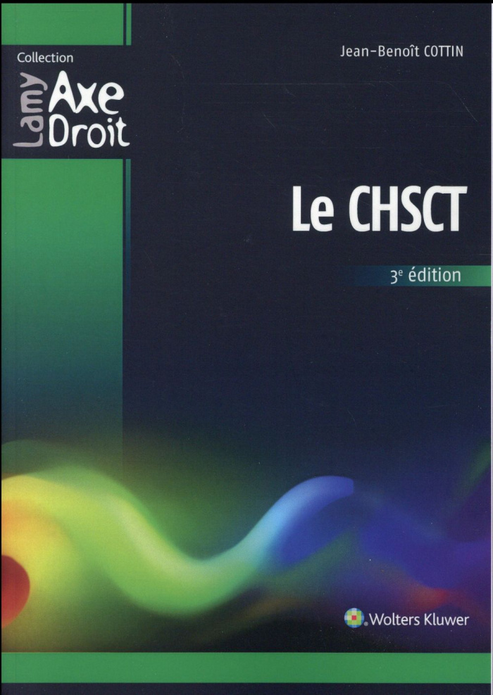 Le CHSCT. 3e édition