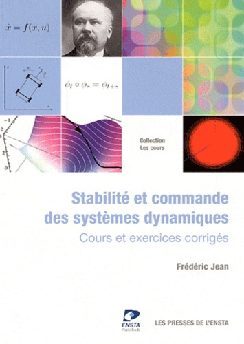 Stabilité et Commande des Systèmes Dynamiques. Cours et exercices corrigés