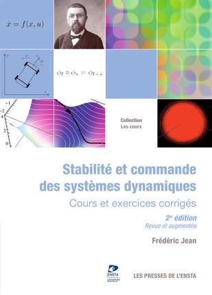 Stabilité et commande des systèmes dynamiques. Cours et exercices corrigés, 2e édition revue et augm