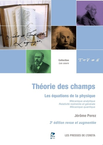 Théorie des champs. Les équations de la physique, 3e édition revue et augmentée