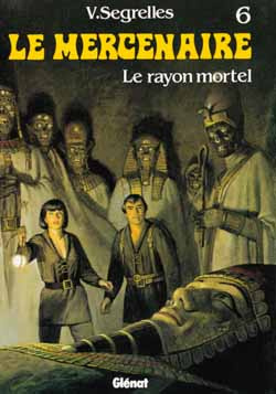 Le Mercenaire/6/Le rayon mortel
