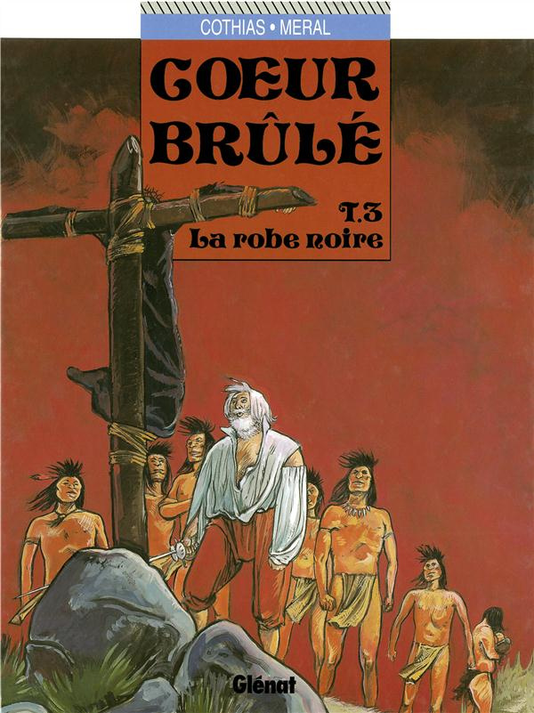 Coeur Brûlé Tome 3 : La robe noire
